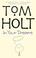 Cover of: In Your Dreams (Holt, Tom)