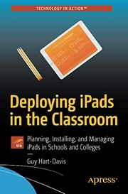 Cover of: Deploying iPads in the Classroom: Planning, Installing, and Managing iPads in Schools and Colleges