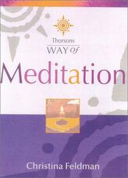 Cover of: Way of Meditation (Thorsons Way of) by Christina Feldman, Christina Feldman