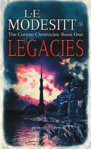 Cover of: Legacies (Corean Chronicles, Book 1) by L. E. Modesitt, Jr.