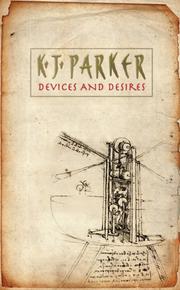 Cover of: Devices and Desires by K.J. Parker