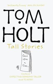 Cover of: Tall Stories by Tom Holt, Tom Holt