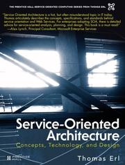 Service-Oriented Architecture (SOA): Concepts, Technology, and Design (The Prentice Hall Service-Oriented Computing Series from Thomas Erl)