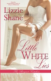 Cover of: Little White Lies by Lizzie Shane