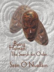 Cover of: Being human: the search for order