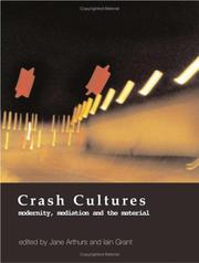 Cover of: Crash Cultures: Modernity, Mediation and the Material