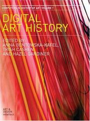 Digital art history by Anna Bentkowska-Kafel, Trish Cashen, Hazel Gardiner