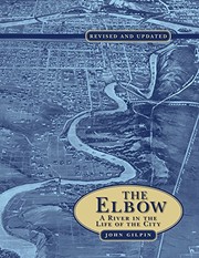 Cover of: The Elbow: A River in the Life of the City
