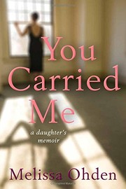 You Carried Me by Melissa Ohden