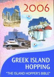 Cover of: Independent Travellers Greek Island Hopping 2006: The Island Hopper's Bible (Independent Travellers - Thomas Cook)