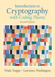 Cover of: Introduction to cryptography: with coding theory