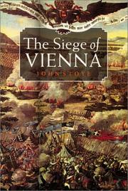 The siege of Vienna by John Stoye