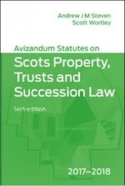 Avizandum Statutes on the Scots Law of Property, Trusts & Succession by Andrew J. M. Steven