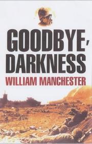 Cover of: Goodbye darkness by William Manchester