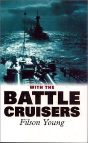 Cover of: With the battle cruisers | Filson Young