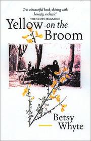 The Yellow on the Broom by Betsy Whyte