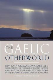 Cover of: The Gaelic otherworld by Campbell, John Gregorson