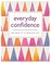 Cover of: Everyday Confidence
