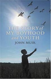 Cover of: The Story of My Boyhood And Youth by John Muir