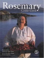 Cover of: Rosemary, castle cook: recipes from Rosemary Shrager's cookery school on the Isle of Harris