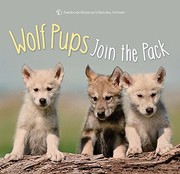 Cover of: Wolf Pups Join the Pack by American Museum of Natural History