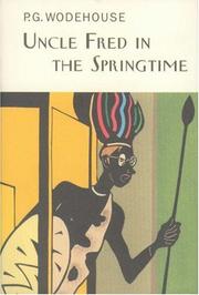 Cover of: Uncle Fred in the Springtime by P. G. Wodehouse, P. G. Wodehouse