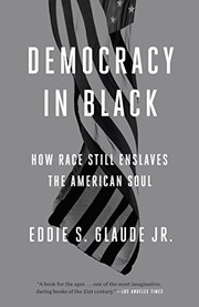 Democracy in Black by Eddie S. Glaude, Jr.