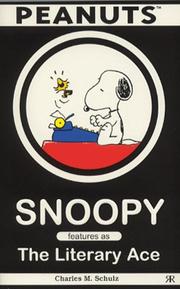 Cover of: Snoopy Features as the Literary Ace by Charles M. Schulz