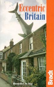 Cover of: Eccentric Britain by Benedict Le Vay