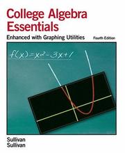 Cover of: College Algebra Essentials by Michael Joseph Sullivan Jr., Michael Sullivan III