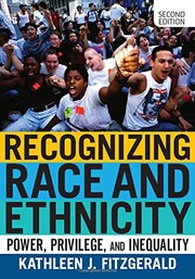 Recognizing Race and Ethnicity by Kathleen J. Fitzgerald