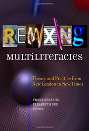 Cover of: Remixing Multiliteracies: Theory and Practice from New London to New Times