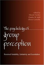 Cover of: The psychology of group perception by Vincent Yzerbyt, Charles M. Judd & Olivier Corneille, ed[itor]s.