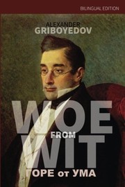 Cover of: Woe from Wit: Bilingual Edition