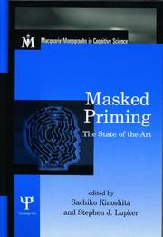 Cover of: Masked Priming: The State of the Art (Macquarie Monographs in Cognitivescience)