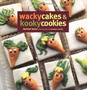 Cover of: Wacky cakes & kooky cookies