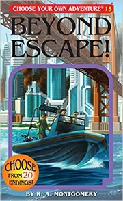 Choose Your Own Adventure - Beyond Escape! by R. A. Montgomery, Jason Millet
