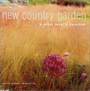 Cover of: New Country Garden: A Plant Lover's Paradise