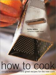 Cover of: How to Cook: Simple Skills and Great Recipes for Fabulous Food