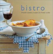 Cover of: Bistro: French Country Recipes for Home Cooks
