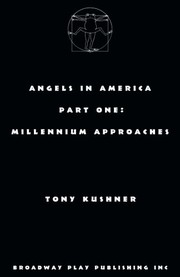 Angels in America, Part One by Tony Kushner