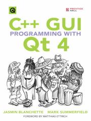 Cover of: C++ GUI Programming with Qt 4 by Jasmin Blanchette, Mark Summerfield