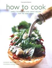 Cover of: How To Cook: Simple Skills and Great Recipes For Fabulous Food
