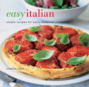 Cover of: Easy Italian: simple recipes for every occasion