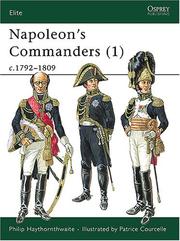 Cover of: Napoleon's Commanders (1): c.1792-1809 by Haythornthwaite, Philip J.