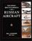 Cover of: The Osprey Encyclopedia of Russian Aircraft (General Aviation)