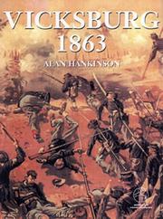 Cover of: Vicksburg 1863 by Alan Hankinson, Alan Hankinson