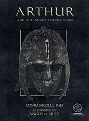 Cover of: Arthur and the Anglo Saxon Wars by David Nicolle