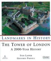Cover of: Tower of London, The: A 2000 Year History (Landmarks in History)