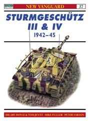 Cover of: Sturmgeschutz III and IV 1942-45 (New Vanguard, 37) by Tom Jentz